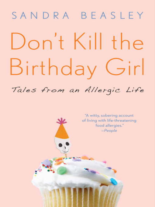 Title details for Don't Kill the Birthday Girl by Sandra Beasley - Available